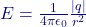 E = \frac{1}{4\pi\epsilon_0} \frac{|q|}{r^2}