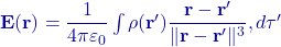\mathbf E(\mathbf r)=\dfrac{1}{4\pi\varepsilon_0}\int \rho(\mathbf r')\dfrac{\mathbf r-\mathbf r'}{\lVert \mathbf r-\mathbf r'\rVert^3},d\tau'