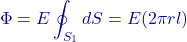 \[\Phi = E \oint_{S_1} dS = E (2\pi r l)\]