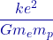 \dfrac{k e^2}{G m_em_p}