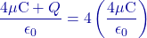 \[\frac{4 \mu\text{C} + Q}{\epsilon_0} = 4 \left( \frac{4 \mu\text{C}}{\epsilon_0} \right)\]
