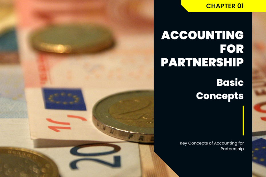 Ch 01 Accounting for Partnership - Key Concepts