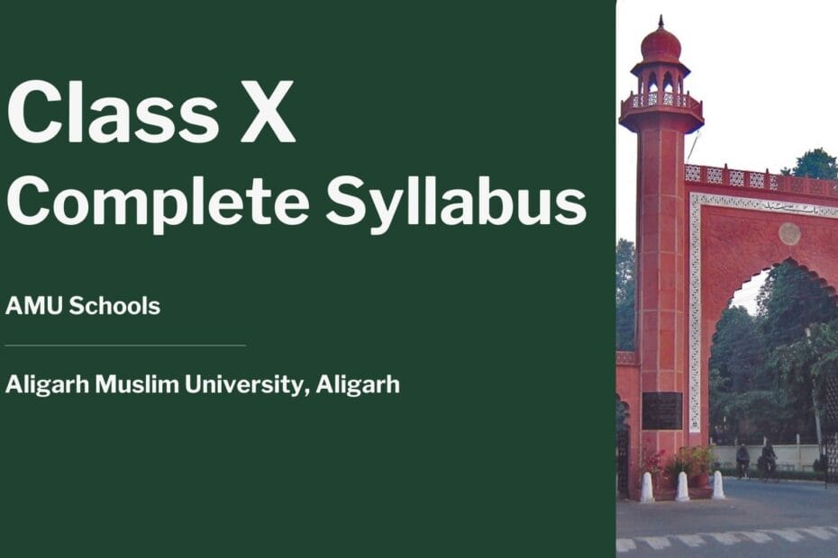 Class X Syllabus of AMU Schools 2024-25