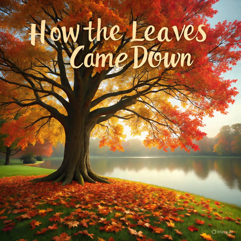 "How the Leaves Came Down" by Susan Coolidge